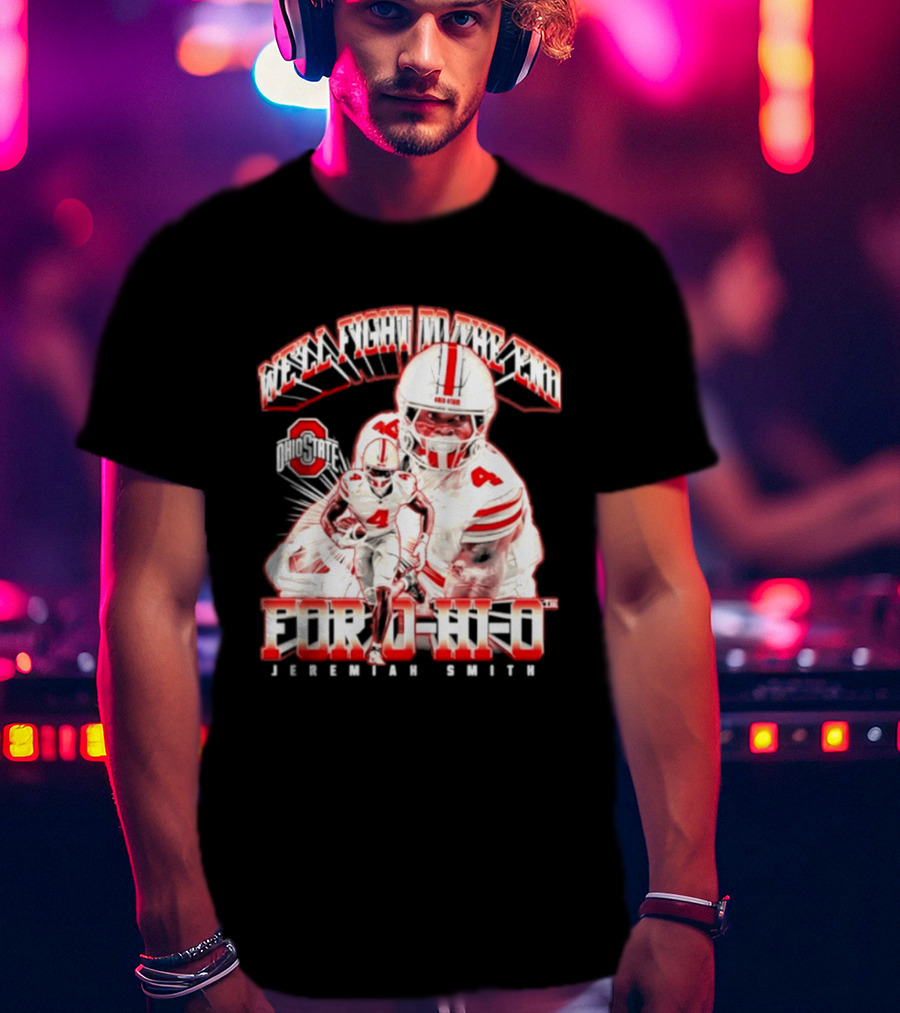 NCAA Ohio State Buckeyes Jeremiah Smith For O H I O We'll Fight To The End Player 4 T-Shirt