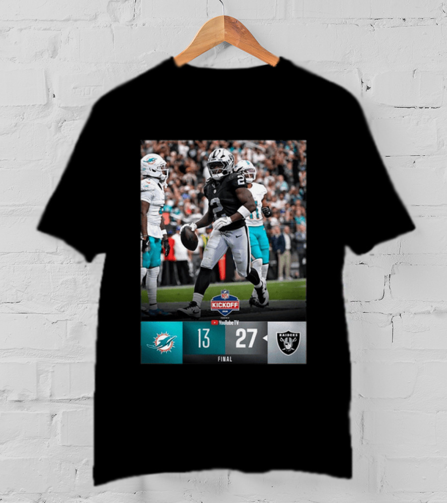 Las Vegas Raiders 27 Vs Miami Dolphins 13 NFL Kickoff Final Score T-Shirt