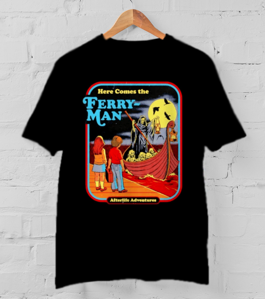 Here Comes The Ferry Man Afterlife Adventures Vintage Horror T-Shirt
