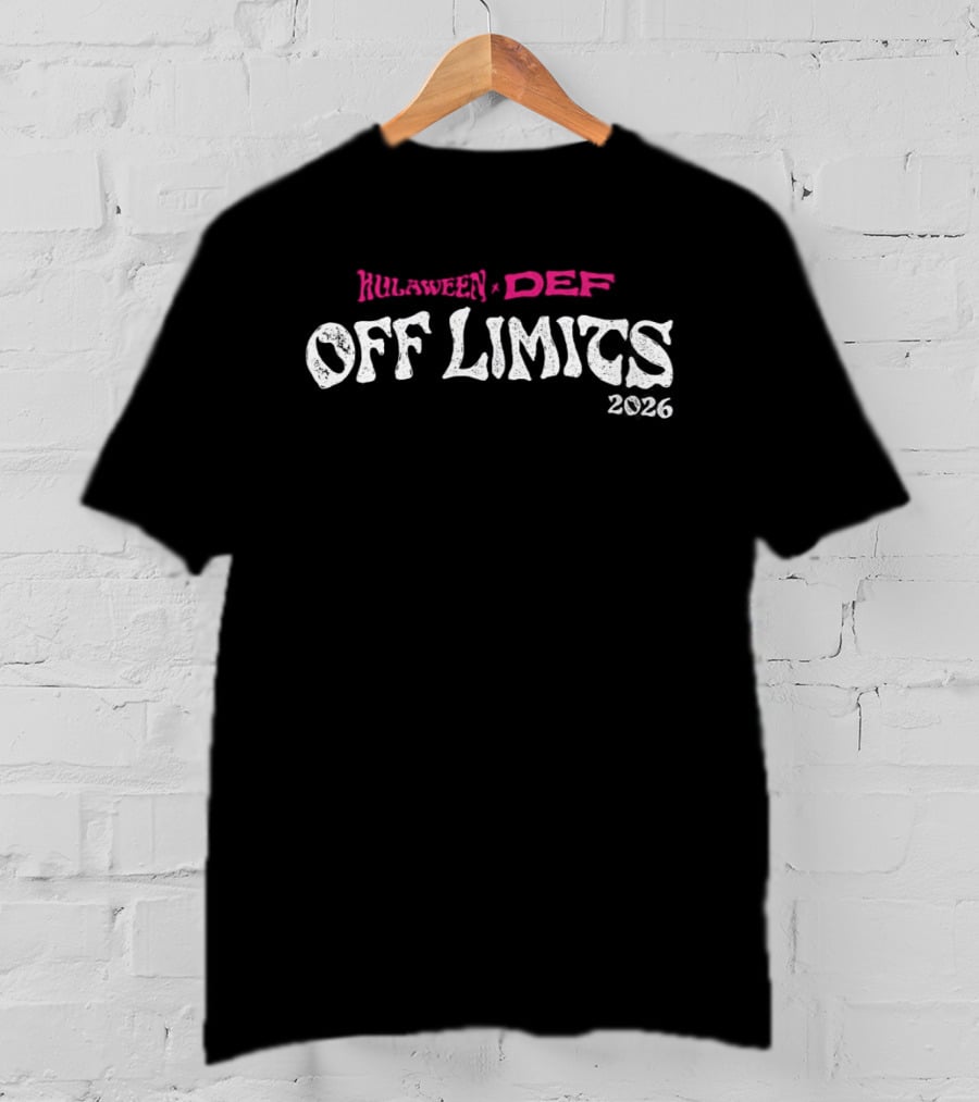 Hulaween X DEF 2026 Off Limits Live Oak FL Suwannee Music Park October 22 25 T-Shirt
