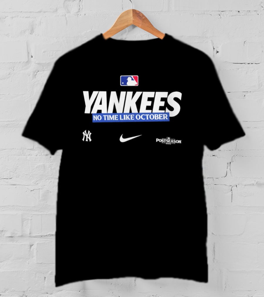 New York Yankees No Time Like October 2026 MLB Postseason Yankees Nike MLBPA T-Shirt