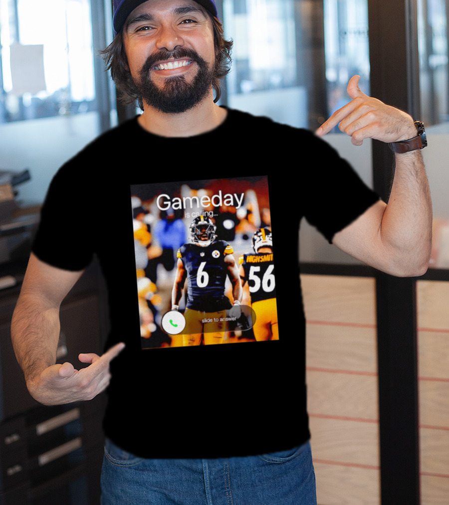 Gameday Is Calling Patrick Queen Pittsburgh Steelers Slide To Answer T-Shirt