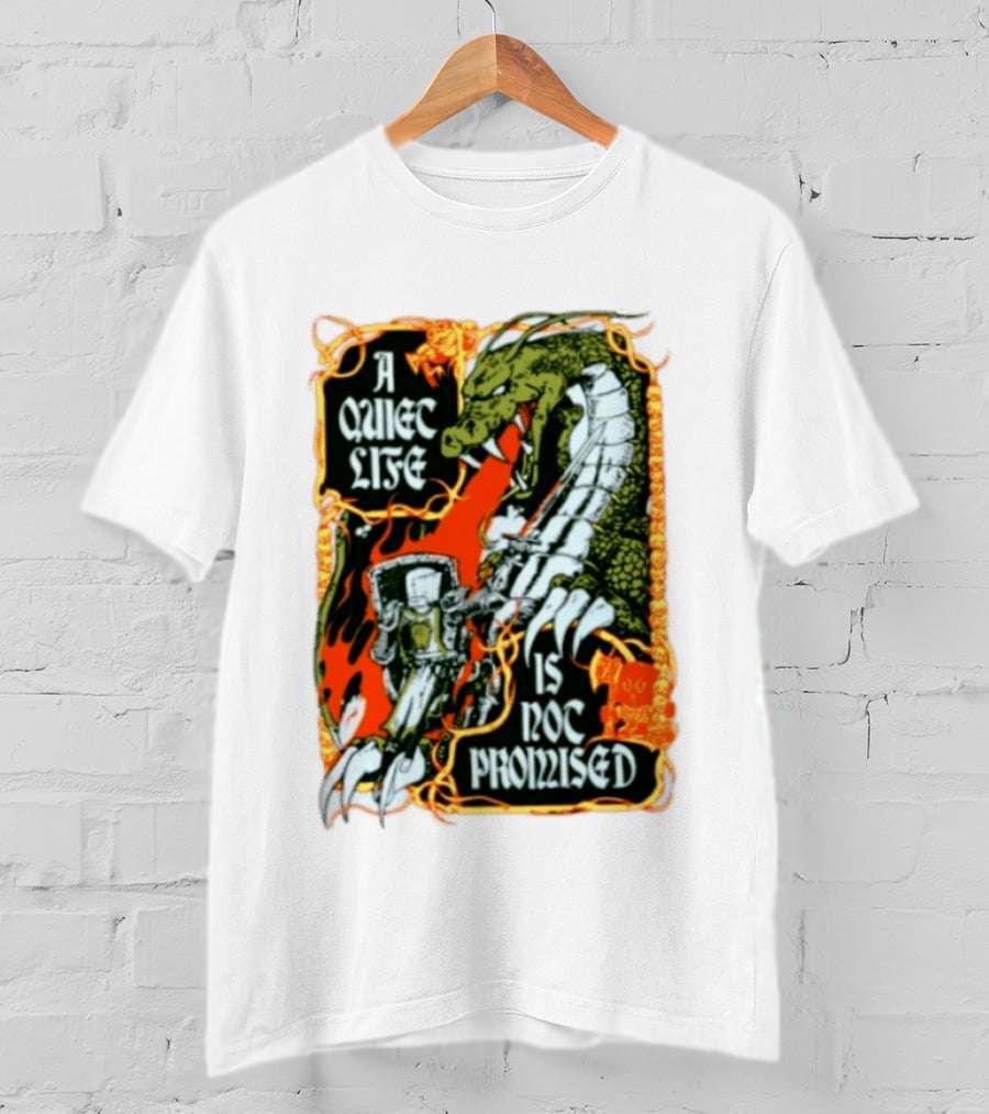 A Quiet Life Is Not Promised Dragon Knight Vintage Fantasy Adventure Scene T-Shirt