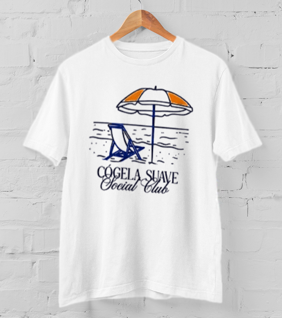 CógeLa Suave Social Club Esto Es Un Ratico Mañana No Se Sabe Playa Y Sombrilla T-Shirt