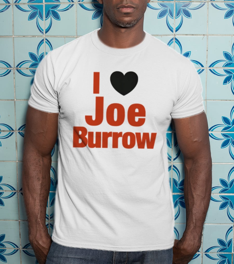 I Heart Joe Burrow Cincinnati Bengals 2026 Season T-Shirt