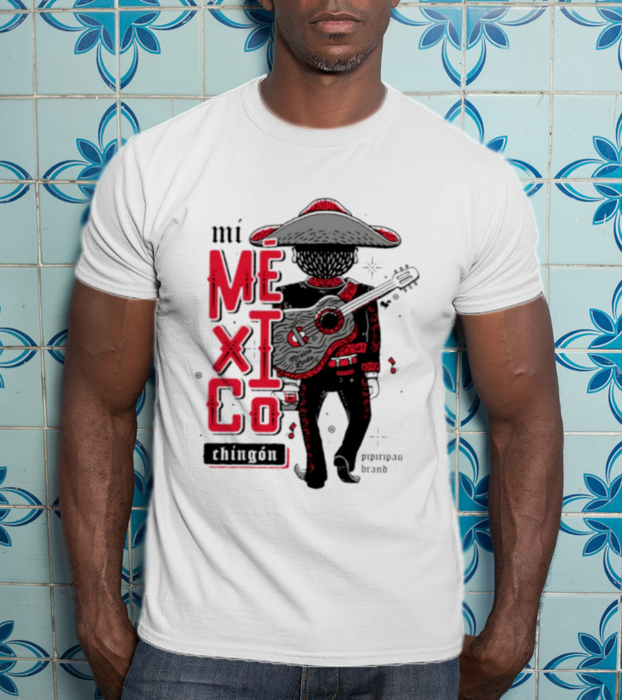 Mi Mexico Chingon Mexico Lindo Pipiripau Brand Traditional Charro Guitar T-Shirt