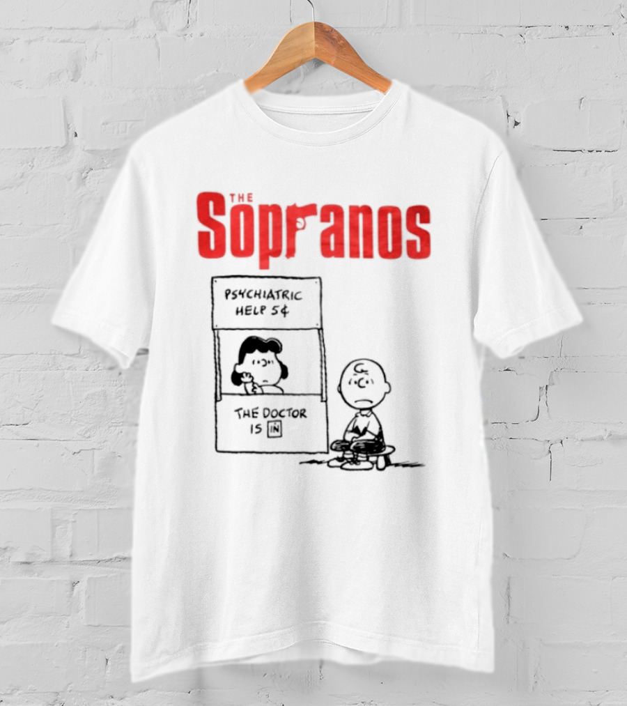 The Sopranos Psychiatric Help 5 Cents Doctor Is T-Shirt