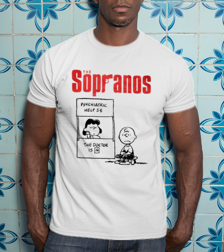 The Sopranos Psychiatric Help 5 Cents Doctor Is T-Shirt