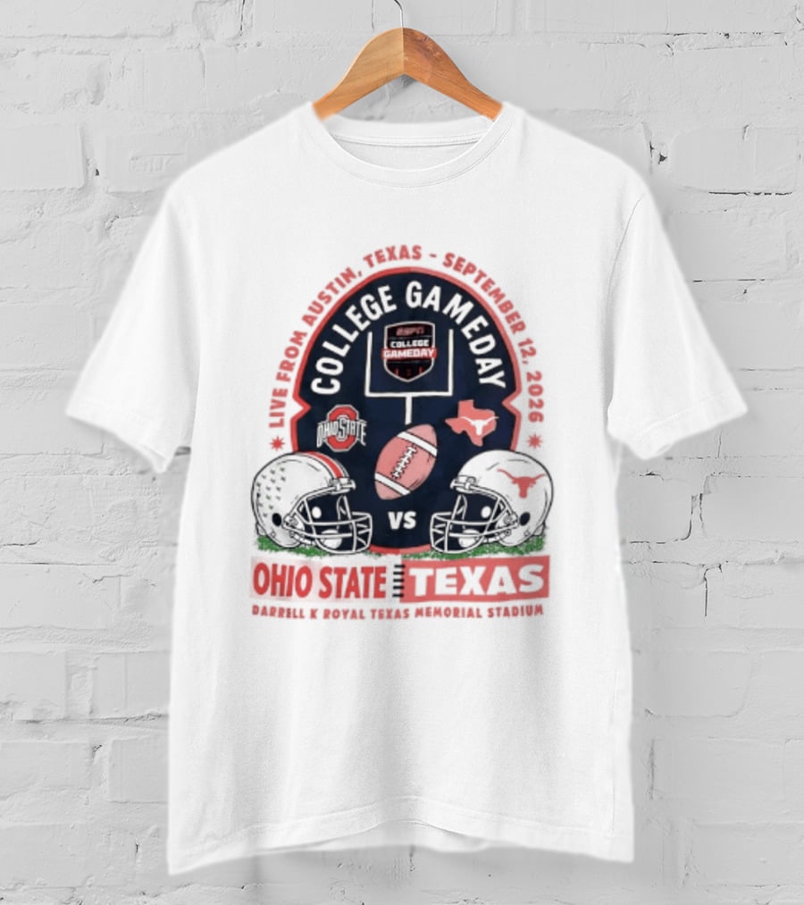 College Gameday Ohio State Vs Texas September 12 2026 Darrell K Royal Texas Memorial Stadium T-Shirt