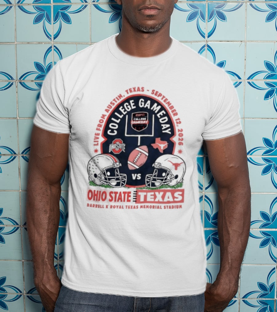 College Gameday Ohio State Vs Texas September 12 2026 Darrell K Royal Texas Memorial Stadium T-Shirt