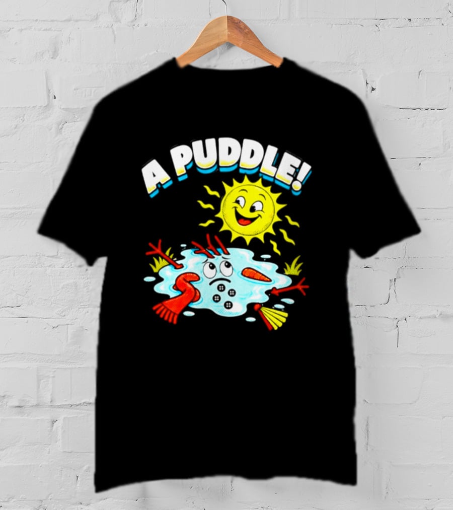 A Puddle Melting Snowman Winter Sun And Carrot Nose T-Shirt