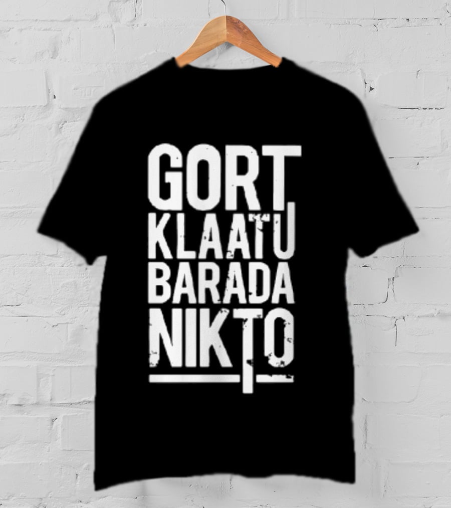 Gort Klaatu Barada Nikto The Day The Earth Stood Still Iconic Movie Phrase T-Shirt