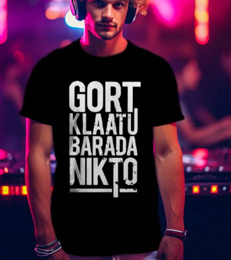 Gort Klaatu Barada Nikto The Day The Earth Stood Still Iconic Movie Phrase T-Shirt