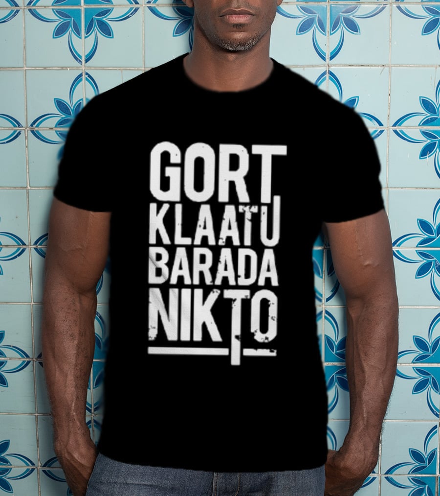 Gort Klaatu Barada Nikto The Day The Earth Stood Still Iconic Movie Phrase T-Shirt