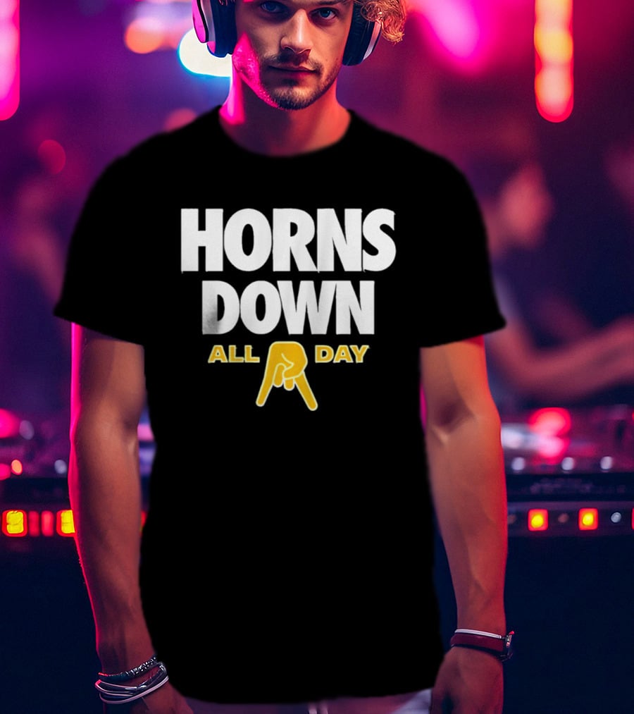 Horns Down All Day Texas Football Rivalry NCAA Fans T-Shirt