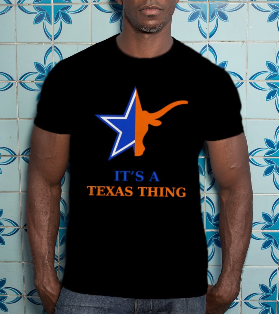 It's A Texas Thing Dallas Cowboys Longhorns Fusion T-Shirt