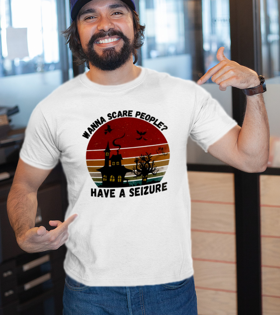 Wanna Scare People Have A Seizure Halloween Haunted House Bats Tree T-Shirt