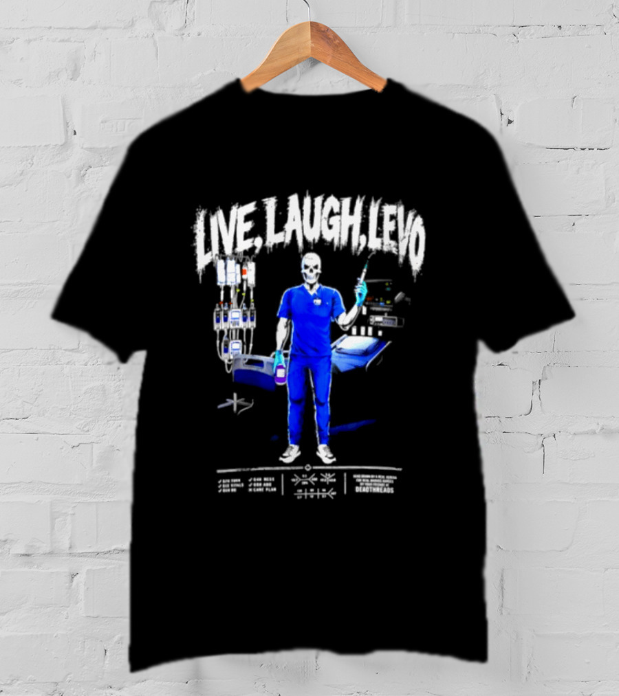 Live Laugh Love Skeleton Nurse With Medical Equipment T-Shirt