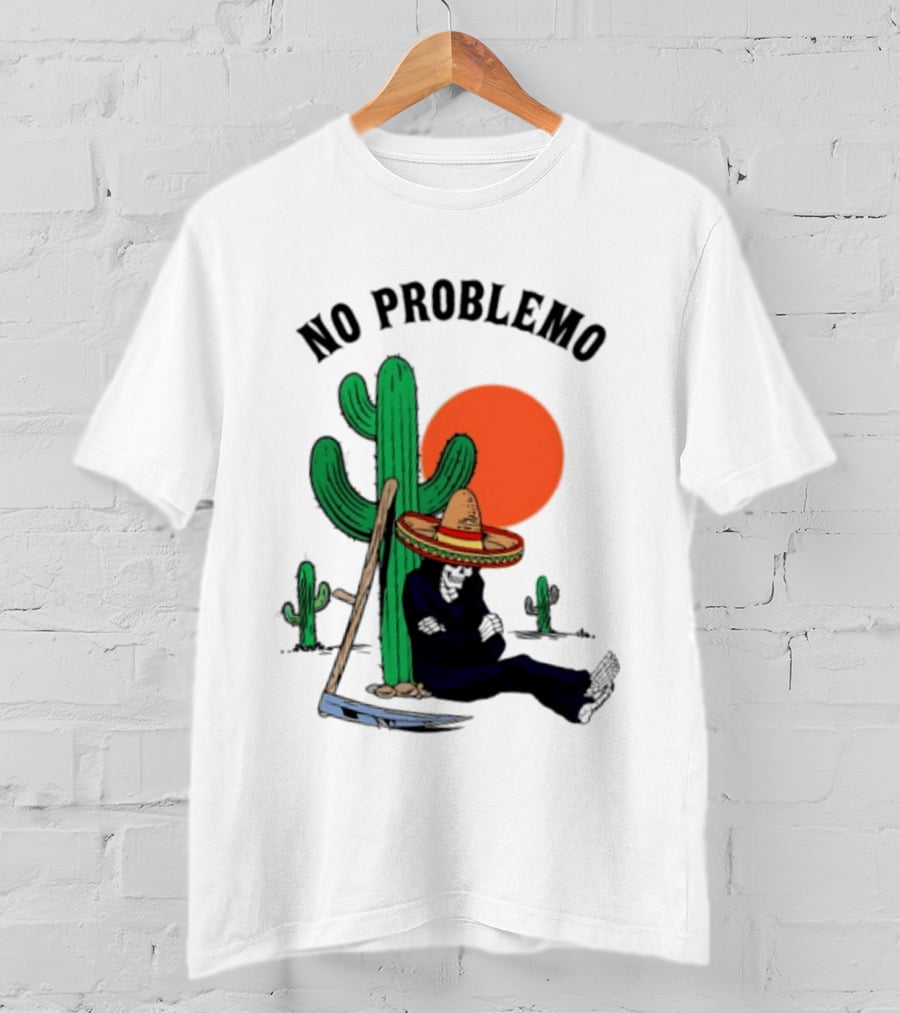 No Problemo Grim Reaper Sombrero Cactus Sunset Mexico T-Shirt