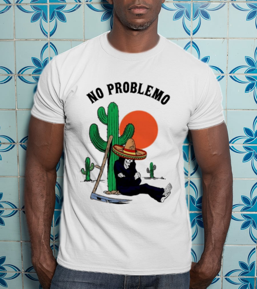 No Problemo Grim Reaper Sombrero Cactus Sunset Mexico T-Shirt