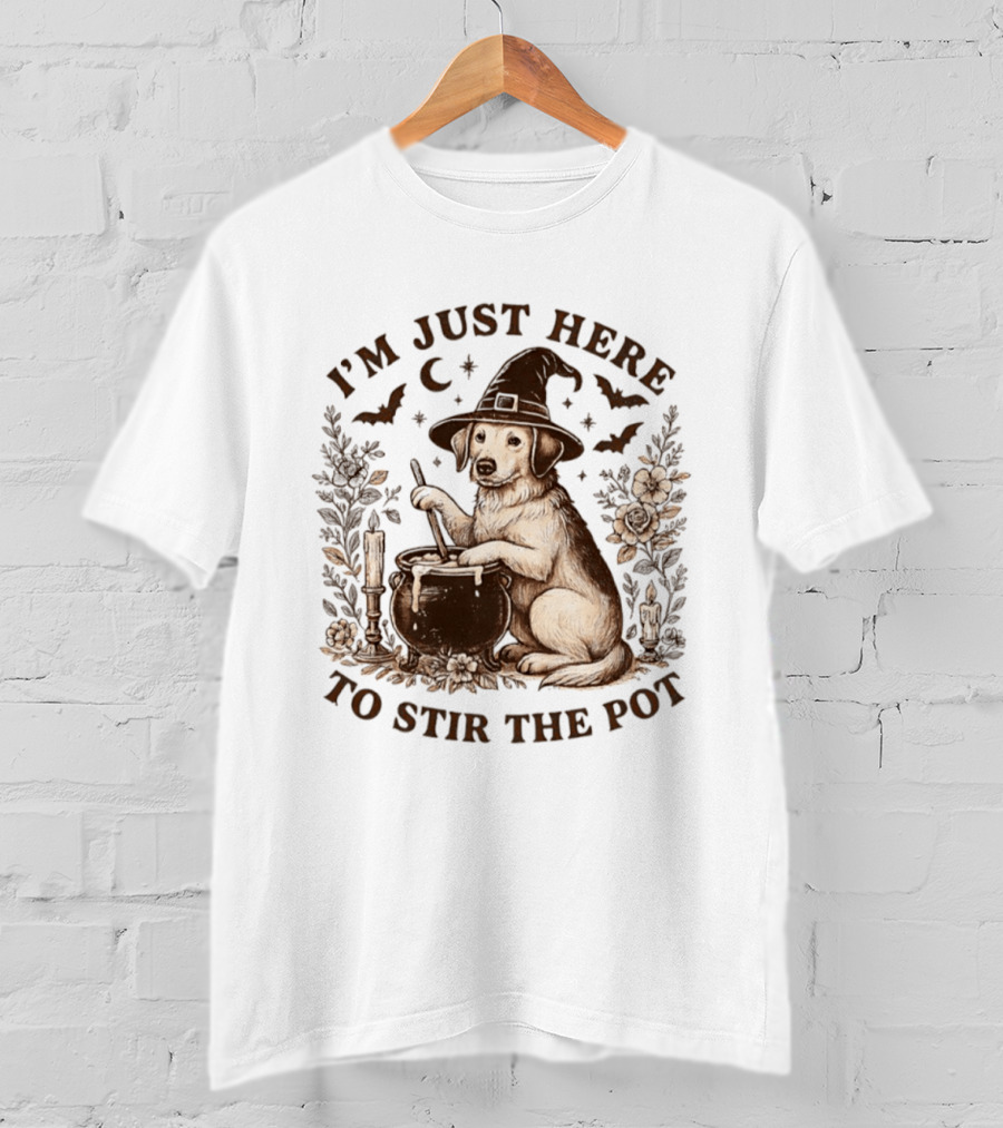 I'm Just Here To Stir The Pot Witch Dog Halloween T-Shirt