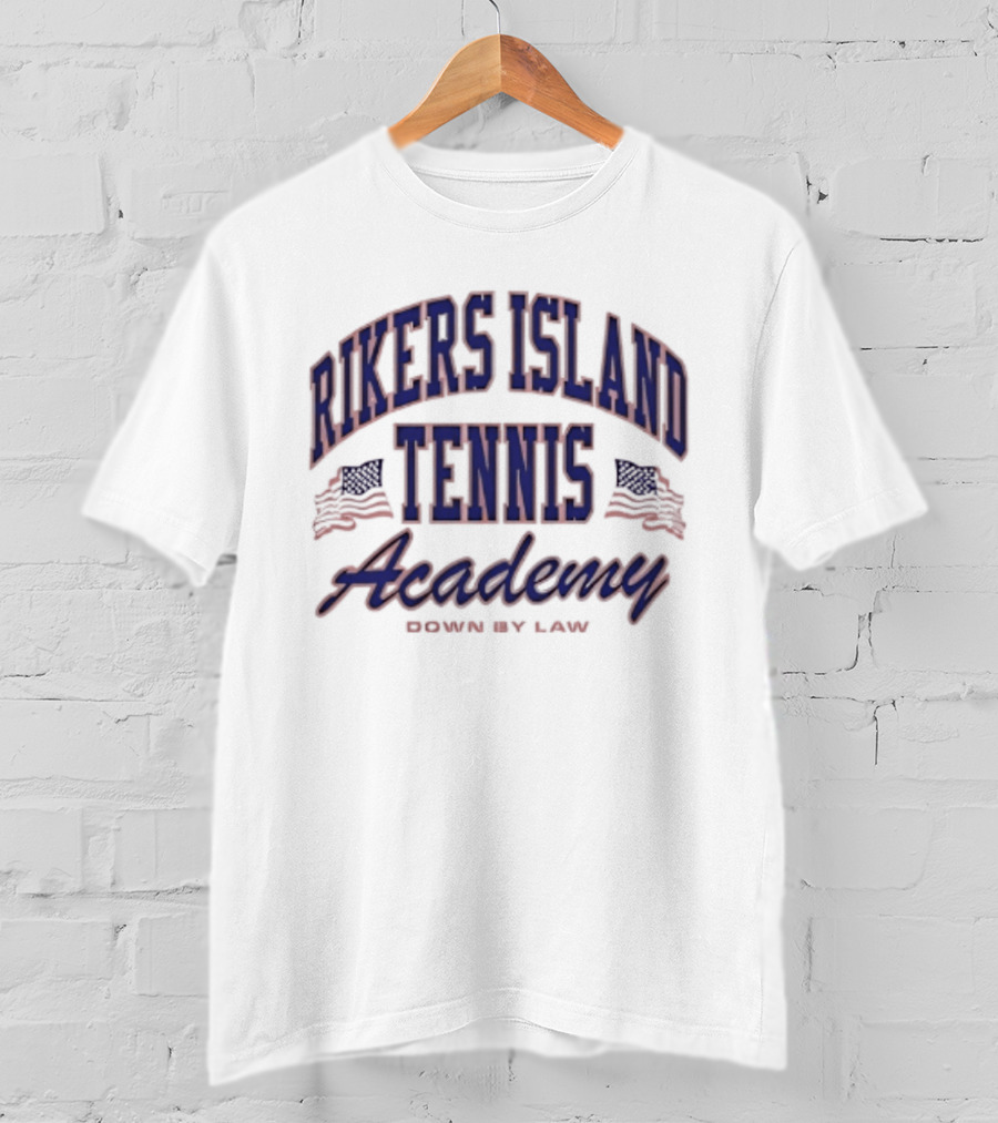Rikers Island Tennis Academy Down By Law American Flags T-Shirt
