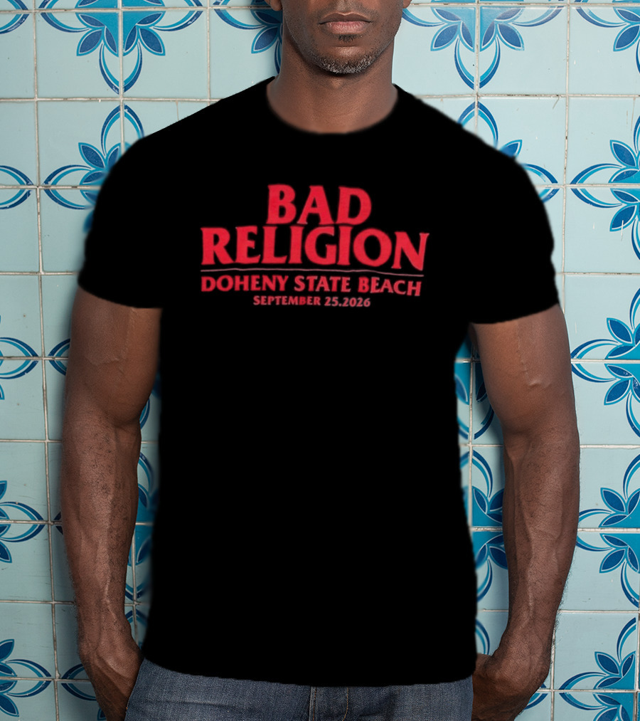 Bad Religion Doheny State Beach September 28 2026 Tour Surf The Waves Not The Crowd T-Shirt