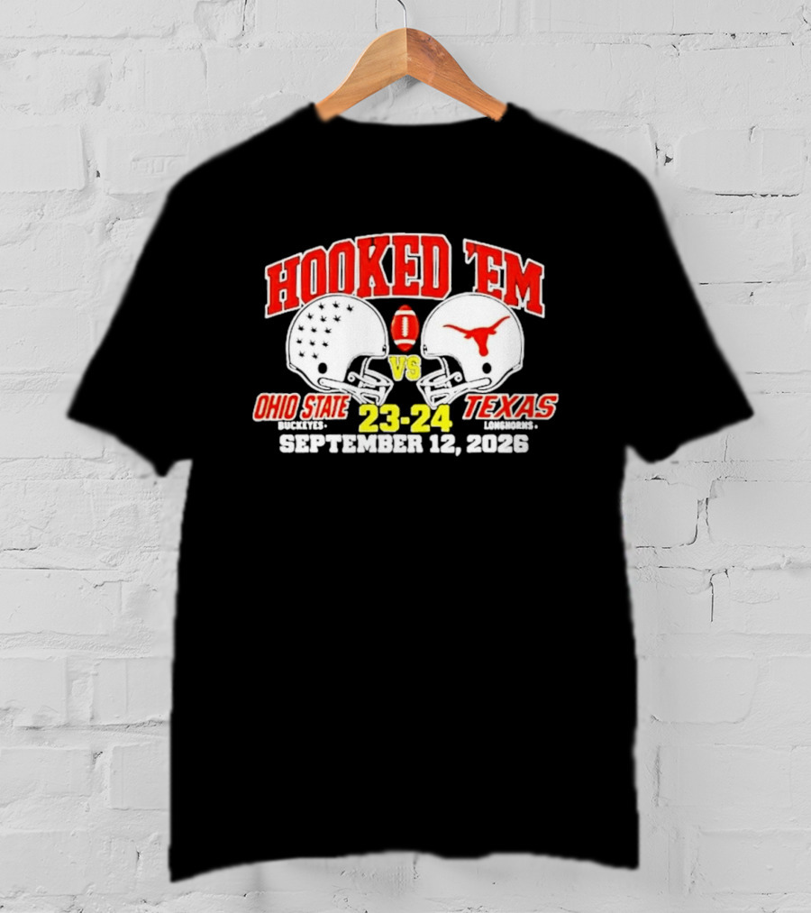Hooked Em Ohio State Buckeyes Vs Texas Longhorns September 12 2026 23 24 Football T-Shirt