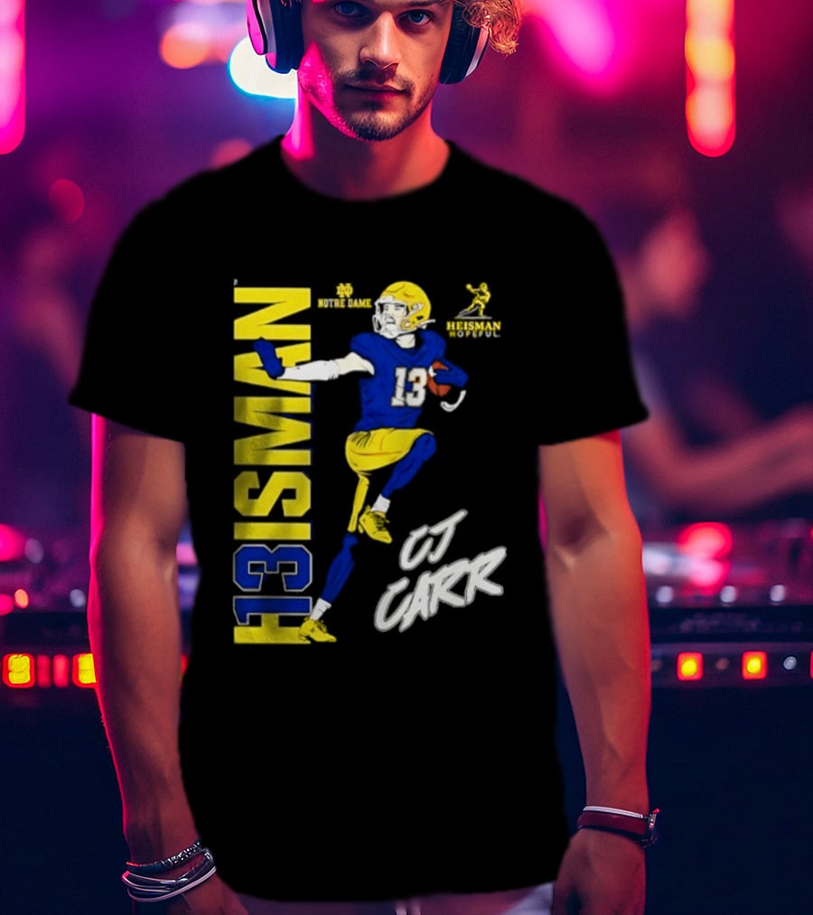 Notre Dame Football CJ Carr Heisman 13 NCAA T-Shirt