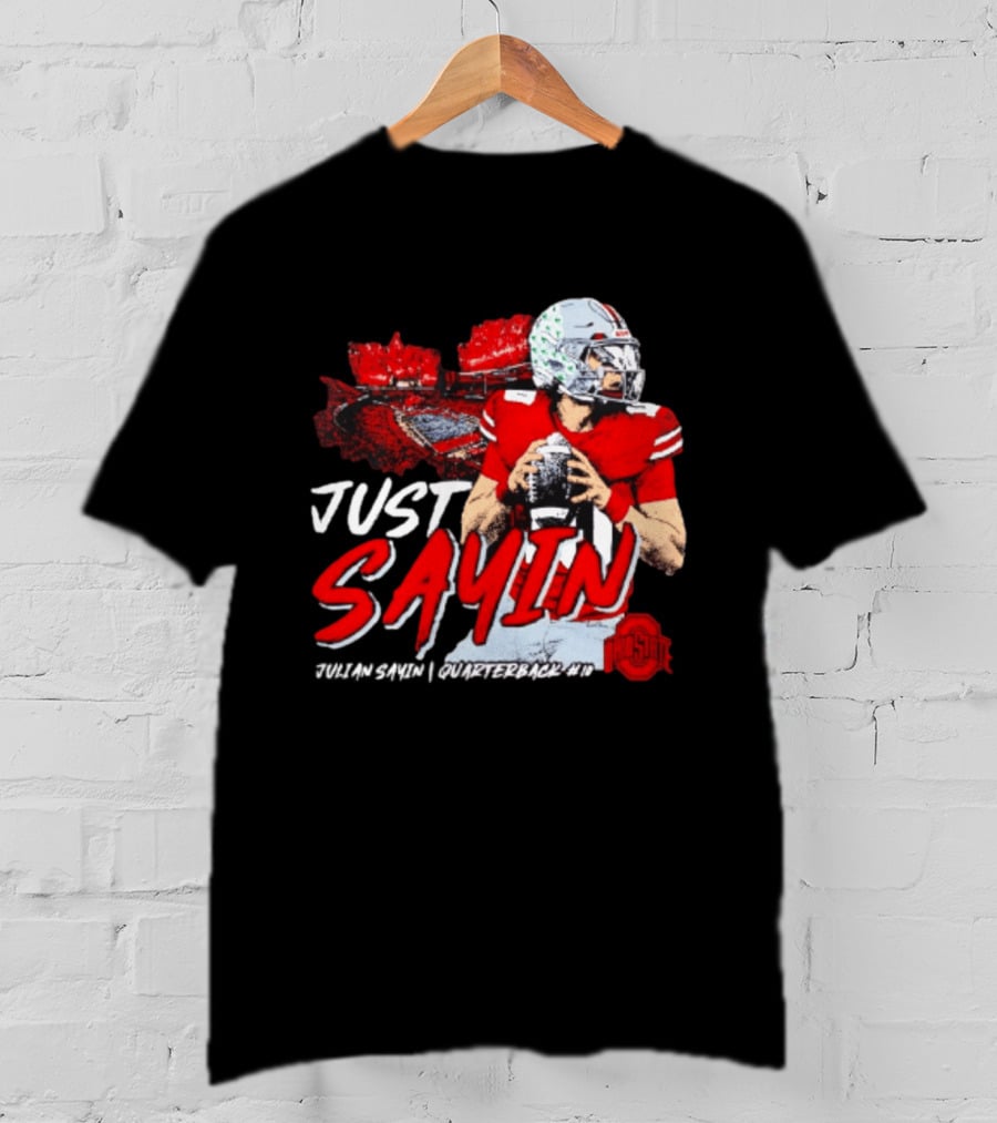 Ohio State Buckeyes Football Quarterback Just Sayin 10 T-Shirt