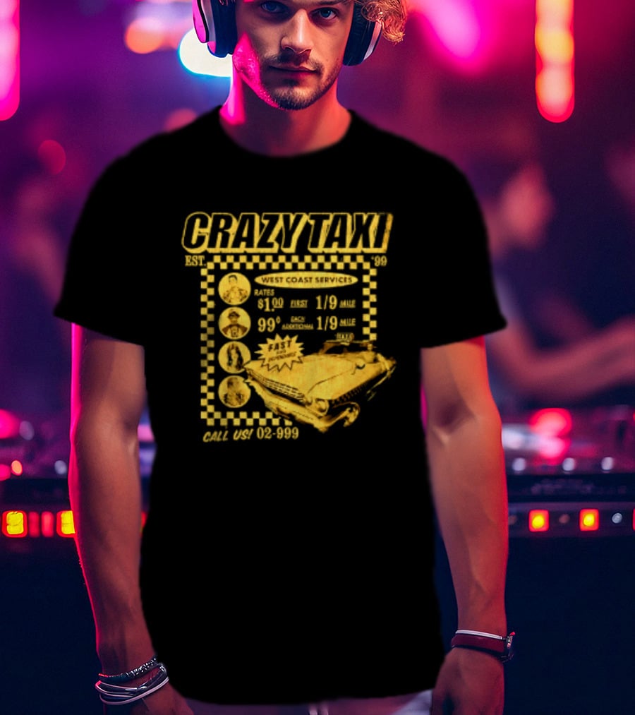 Crazy Taxi EST 99 West Coast Services Fast And Dependable Racing Action T-Shirt