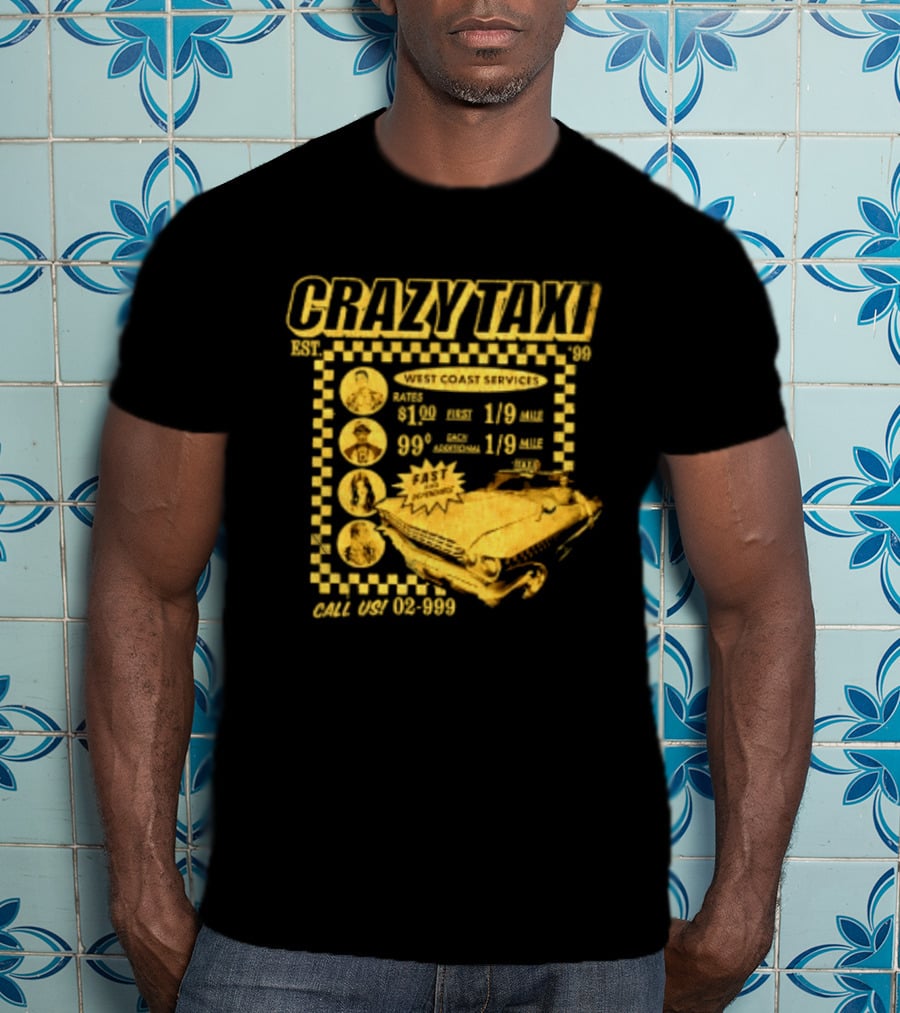 Crazy Taxi EST 99 West Coast Services Fast And Dependable Racing Action T-Shirt