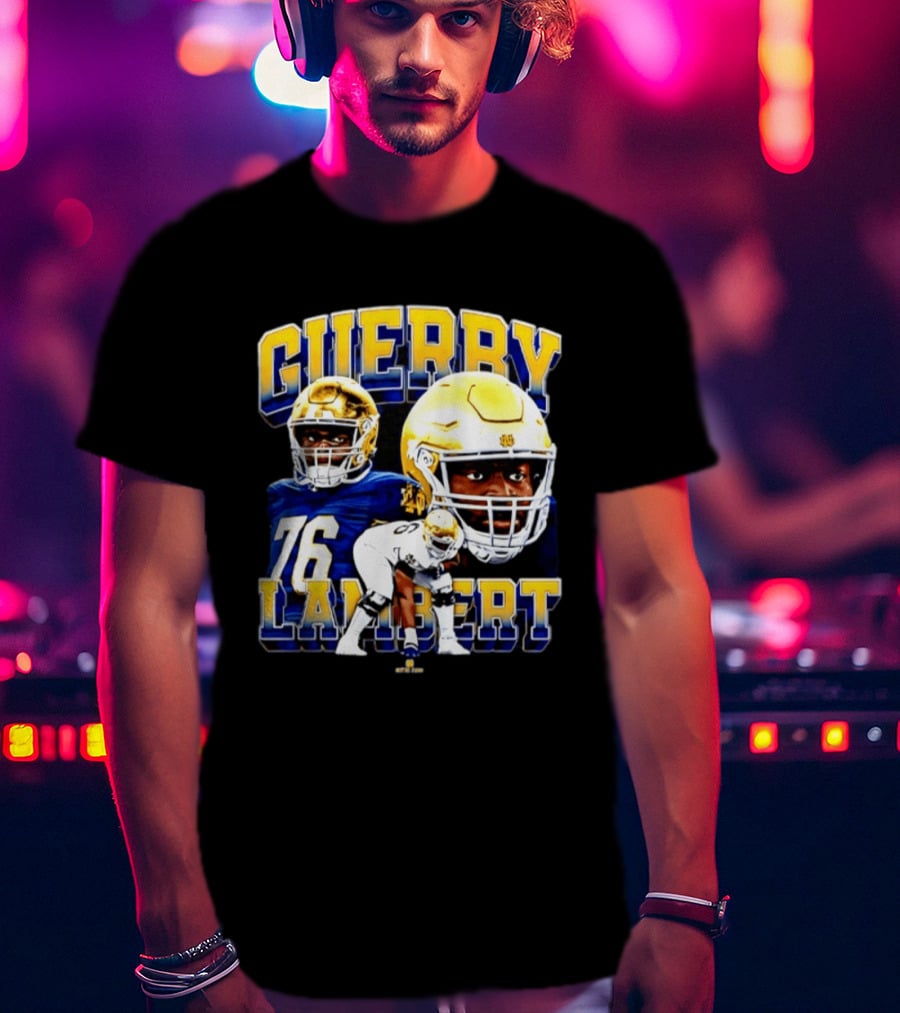 Guerby Lambert 76 Notre Dame NCAA Football Player T-Shirt