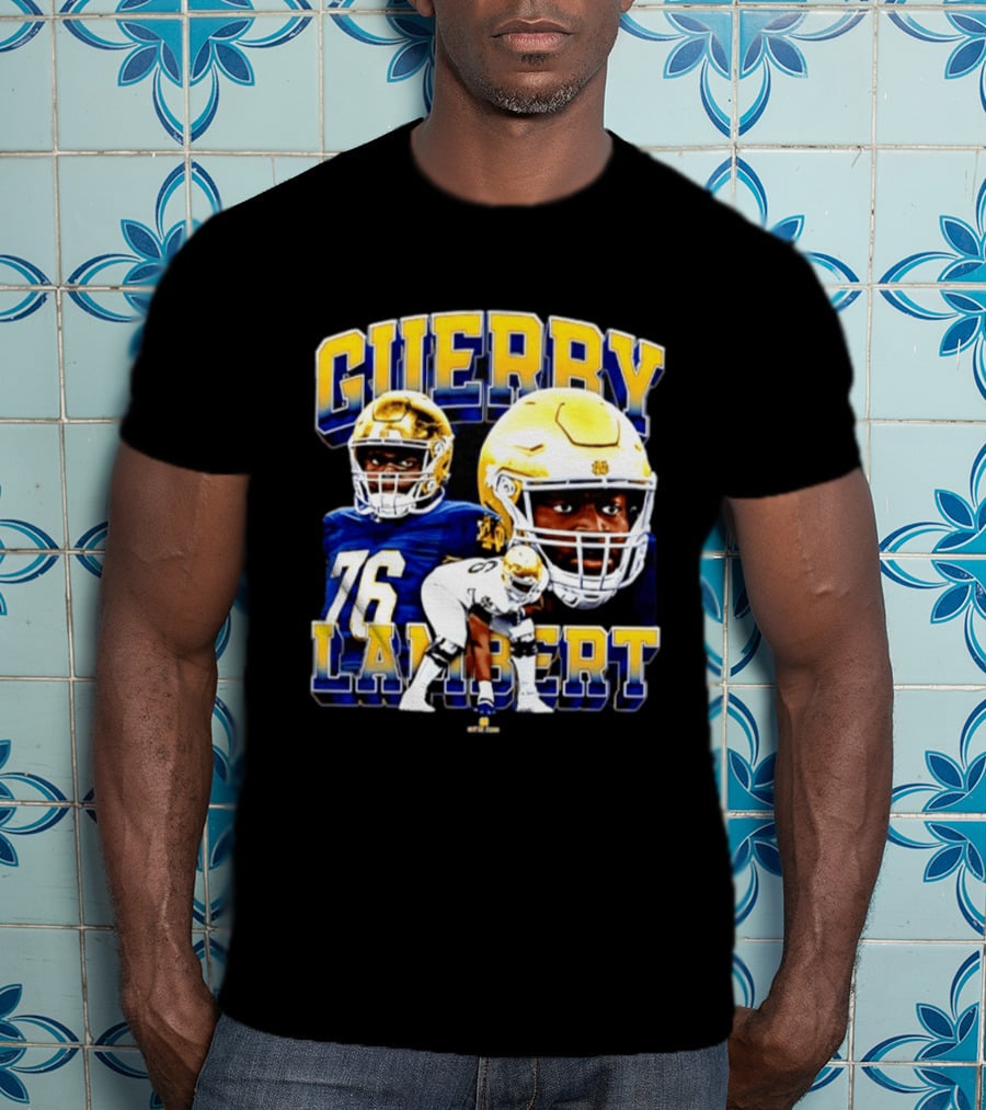 Guerby Lambert 76 Notre Dame NCAA Football Player T-Shirt