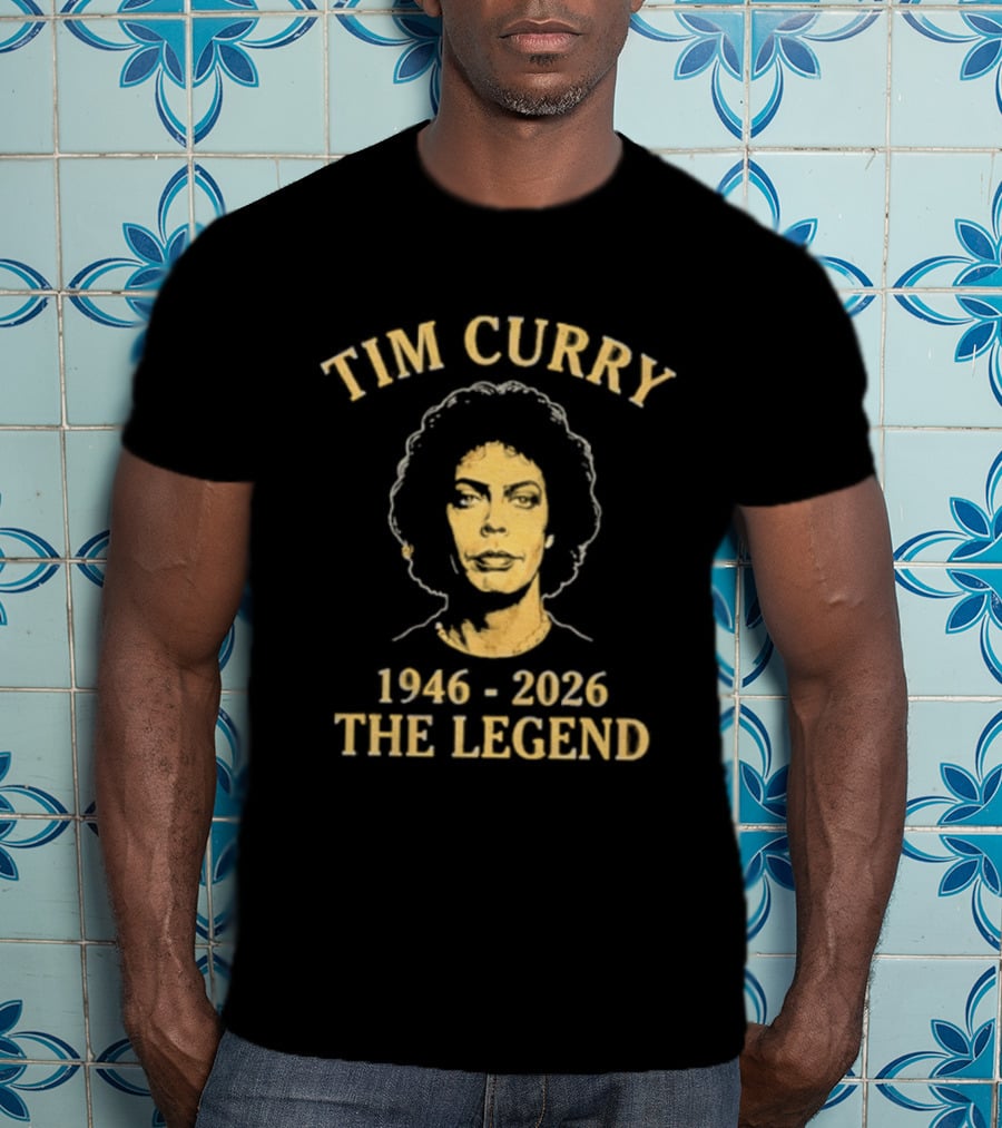 Tim Curry 1946 2026 The Legend T-Shirt