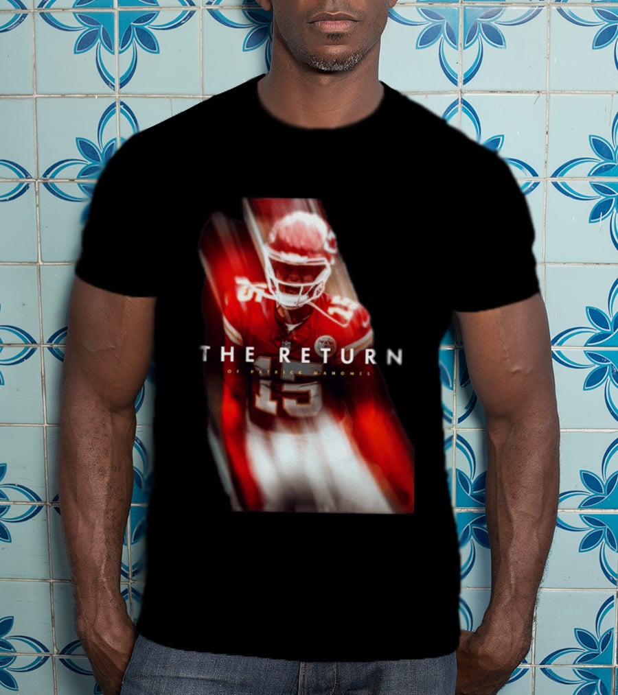 Patrick Mahomes The Return Kansas City Chiefs 15 NFL 2026 Seasons T-Shirt