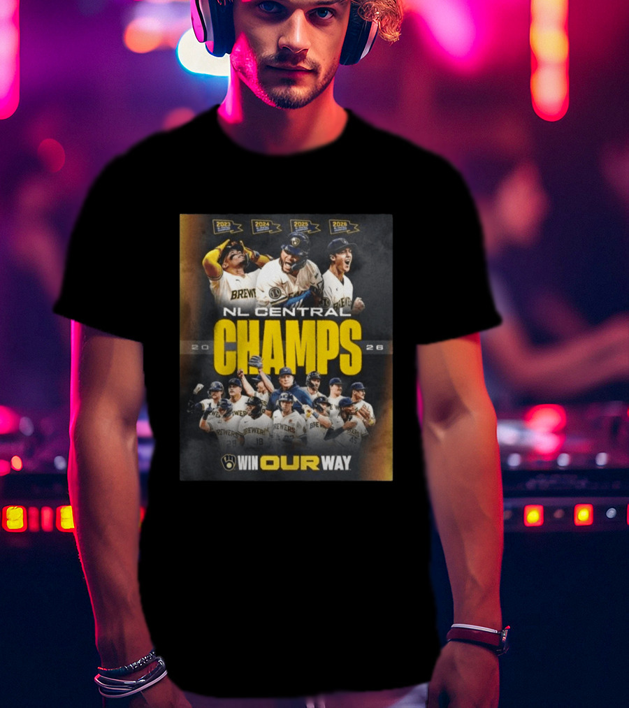 Brewers NL Central Champs 2026 Win Our Way T-Shirt