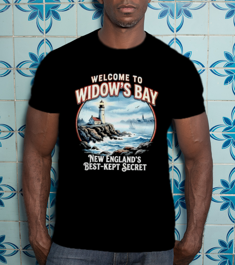 Welcome To Widow's Bay New England's Best Kept Secret Lighthouse Coastal Scene T-Shirt