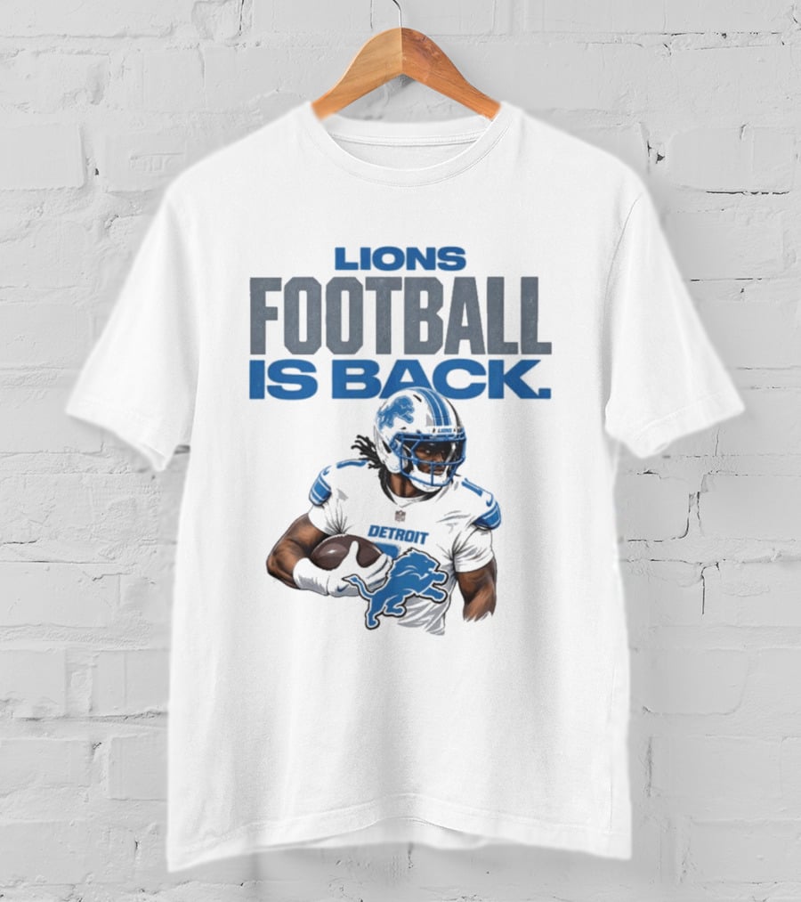 Lions Football Is Back Player Detroit Lions T-Shirt