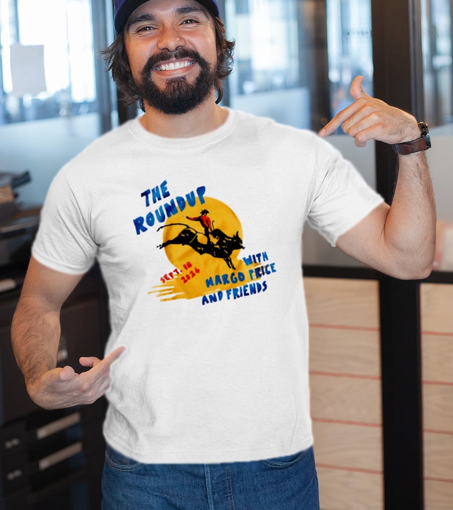 The Roundup Sept 18 2026 Margo Price And Friends Cowboy Riding Bull T-Shirt