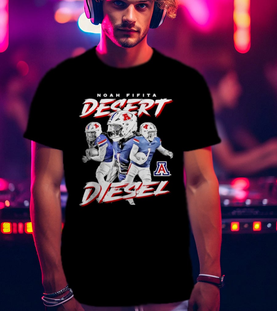 Noah Fifita Desert Diesel Arizona Wildcats NCAA Football T-Shirt