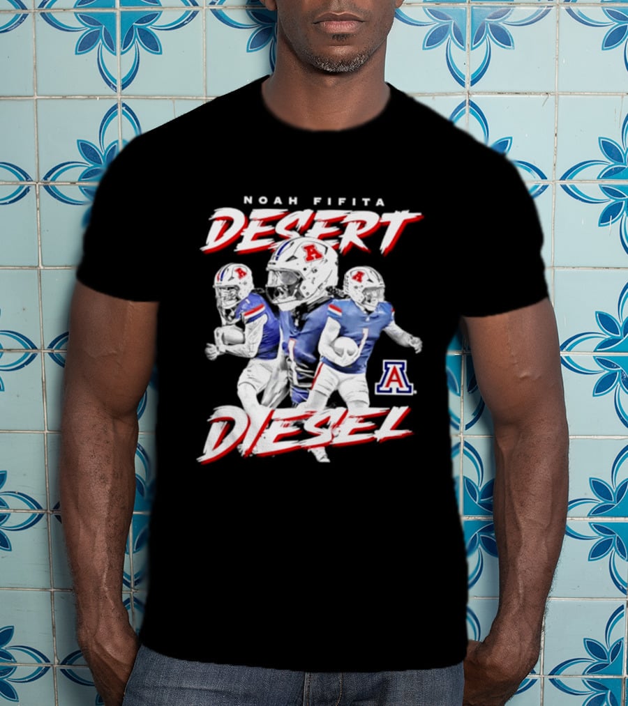 Noah Fifita Desert Diesel Arizona Wildcats NCAA Football T-Shirt