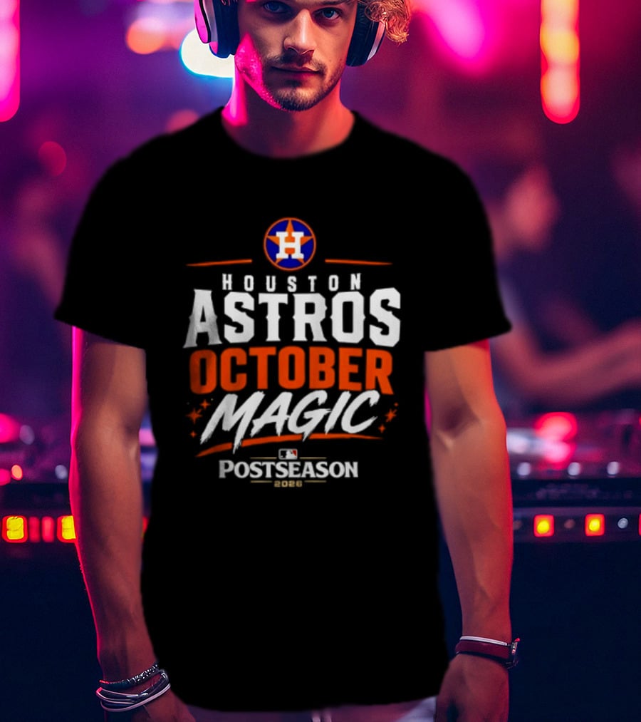 Houston Astros October Magic MLB Postseason 2026 T-Shirt