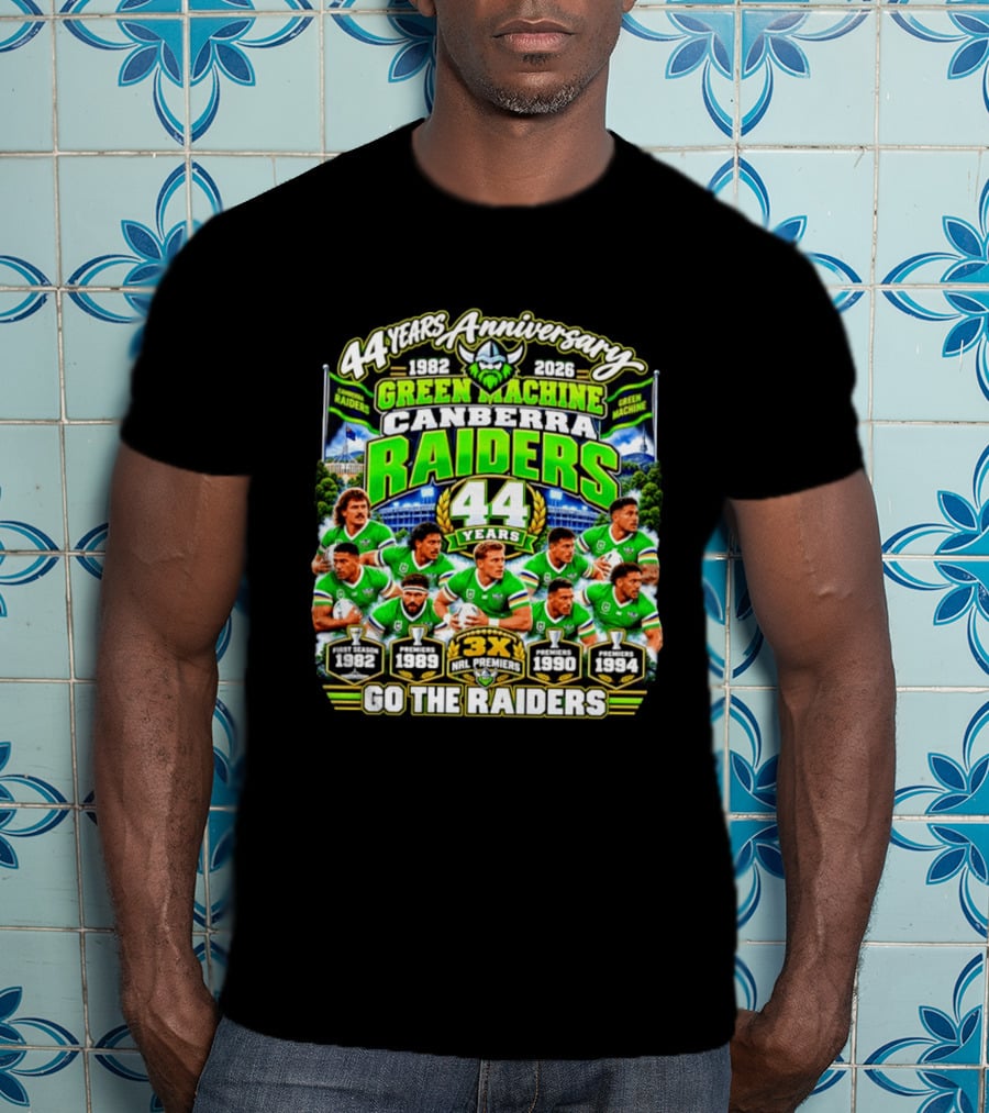 Canberra Raiders 44 Years Anniversary 1982 2026 Green Machine Celebrating 3X NRL Premiers Go The Raiders T-Shirt
