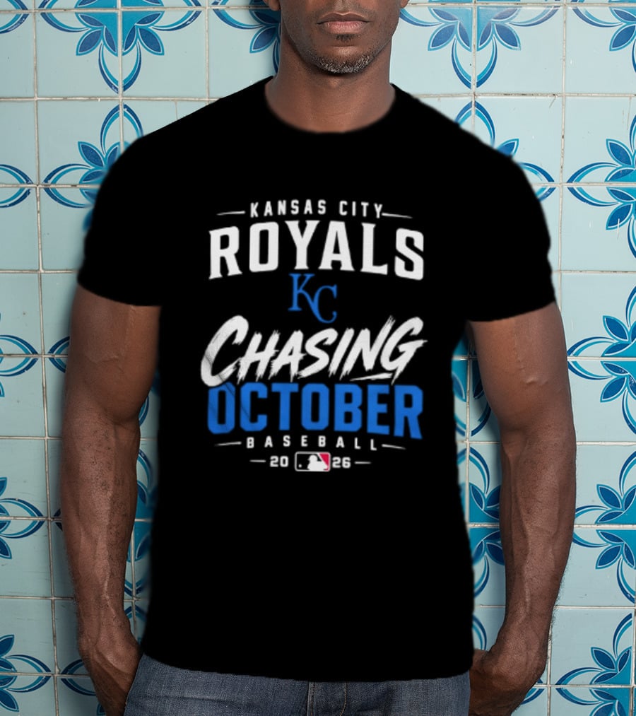 Kansas City Royals Chasing October 2026 MLB Baseball Playoffs T-Shirt