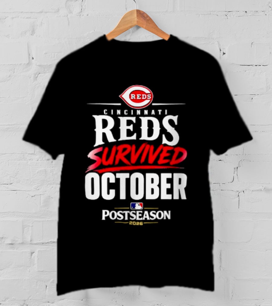 Cincinnati Reds Survived October 2026 MLB Postseason T-Shirt