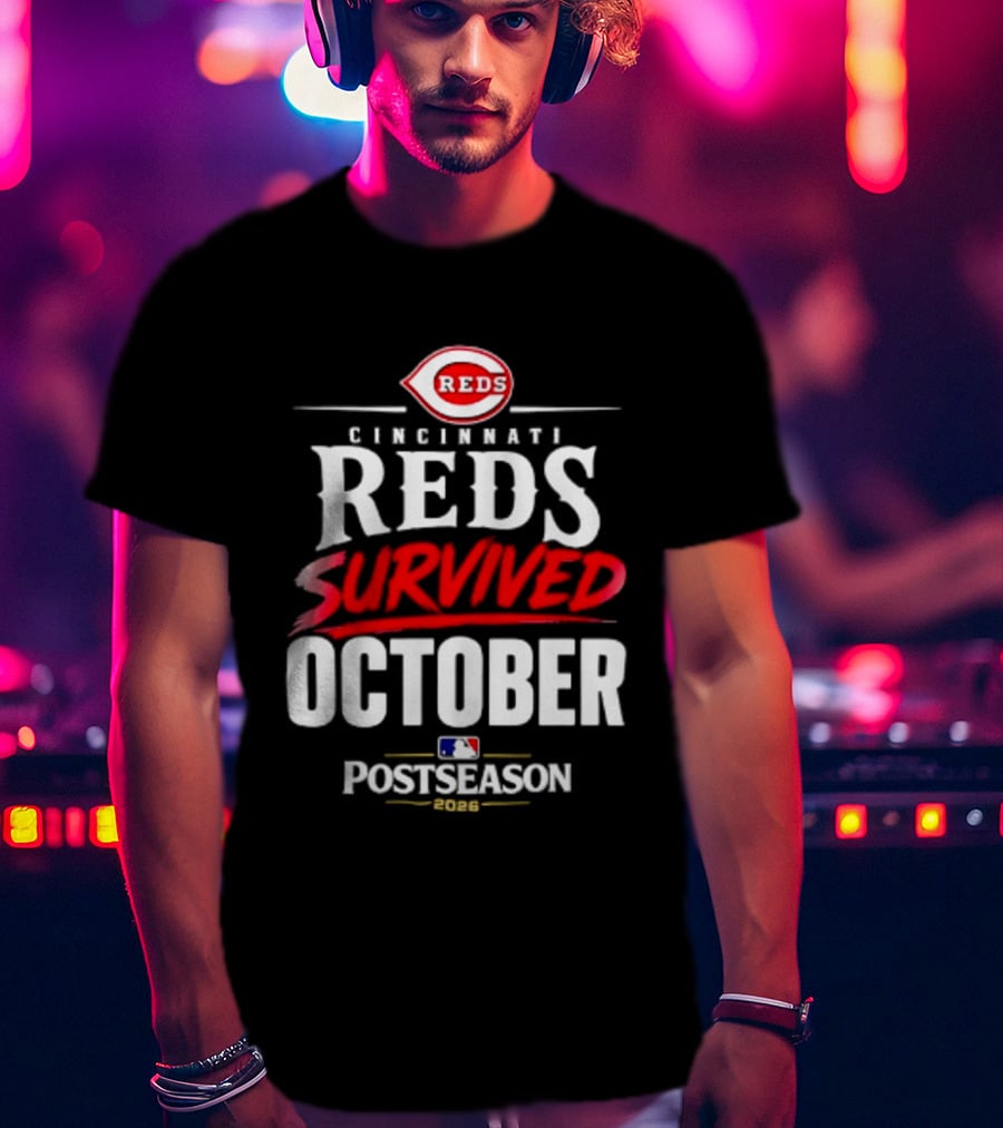 Cincinnati Reds Survived October 2026 MLB Postseason T-Shirt