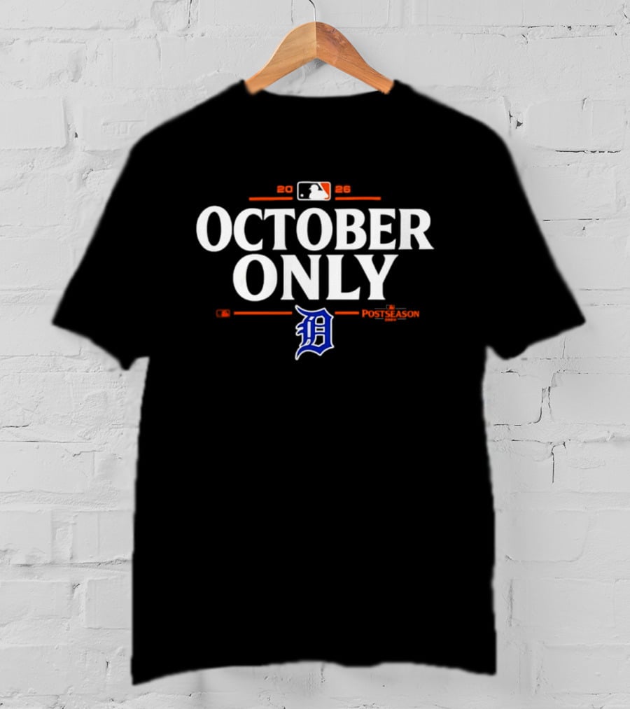 Detroit Tigers 2026 October MLB Postseason Only T-Shirt