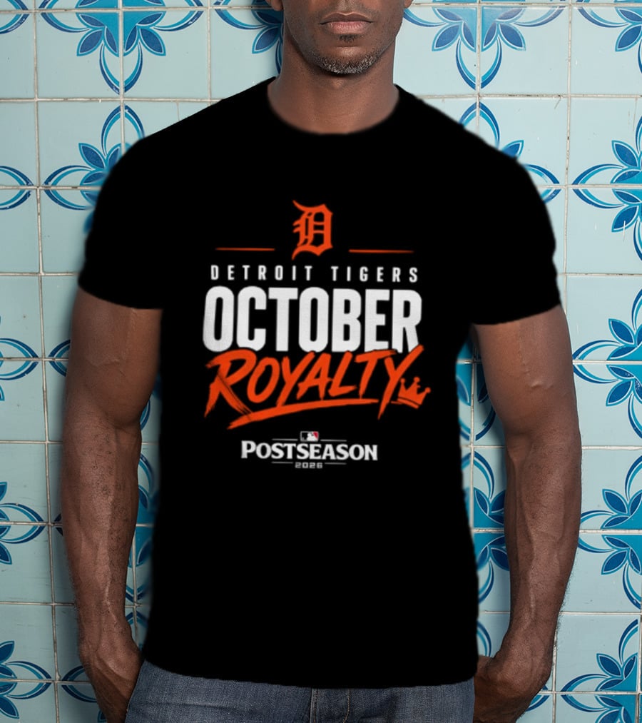 Detroit Tigers October Royalty 2026 MLB Postseason T-Shirt