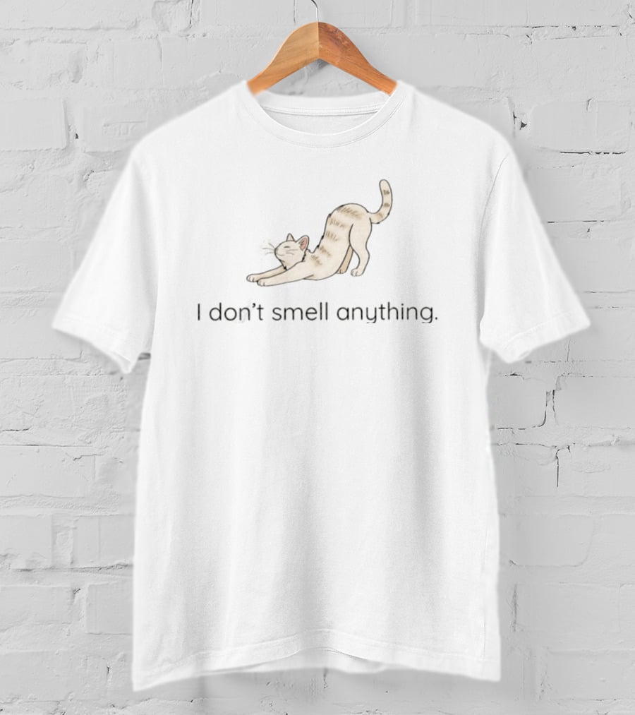 I Don't Smell Anything Cat Kitten Stretching Playful Pose T-Shirt